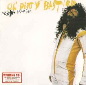 Ol' Dirty Bastard – N***a Please (1999, CD) - Discogs