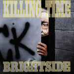 Killing Time - Brightside | Releases | Discogs