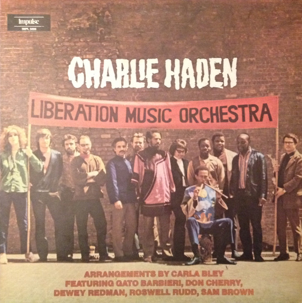 Charlie Haden - Liberation Music Orchestra | Releases | Discogs