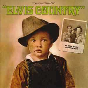 Elvis Presley - Elvis Country (I'm 10,000 Years Old) album cover