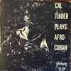 Cal Tjader - Cal Tjader Plays Afro-Cuban