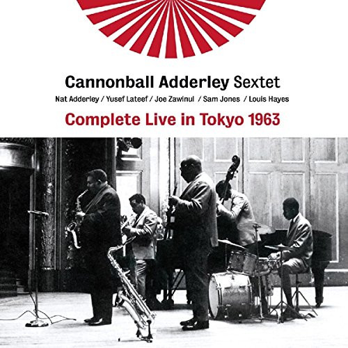 Cannonball Adderley Sextet – Complete Live In Tokyo 1963 (2015, CD 