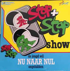 Stop + Stop Show De Jeugd Wil Nu Naar Nul Ongelukken (Vinyl, LP, Stereo) for sale
