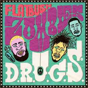 D.R.U.G.S. - Flatbush Zombies