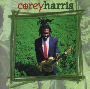 Corey Harris - Greens From The Garden