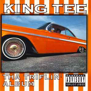 King Tee - Tha Triflin' Album album cover
