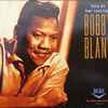 Bobby Bland - Turn On Your Love Light (The Duke Recordings Vol. 2)