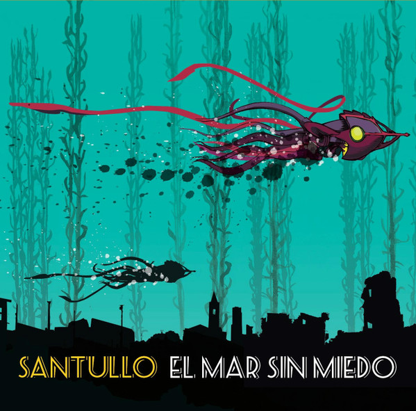 ladda ner album Santullo - El Mar Sin Miedo