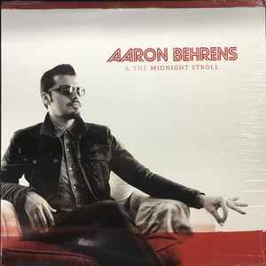 Aaron Behrens & The Midnight Stroll - Aaron Behrens & the Midnight Stroll 