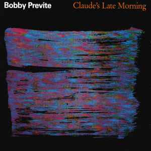 Bobby Previte - Claude's Late Morning album cover