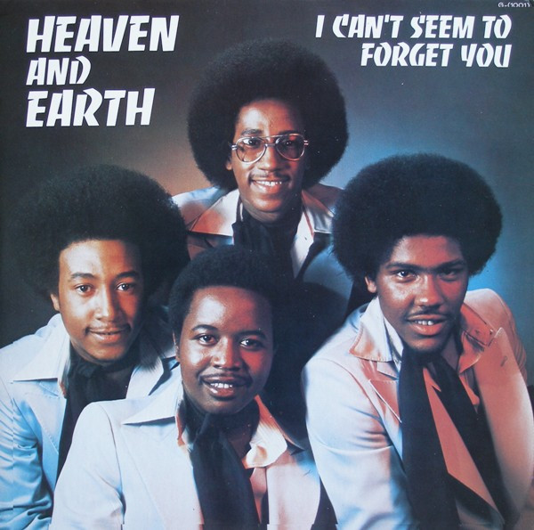 Heaven And Earth – I Can't Seem To Forget You (1976, Vinyl) - Discogs