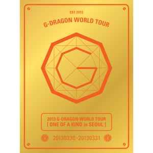 G-Dragon - One of a Kind in Seoul (2013 G-Dragon World Tour