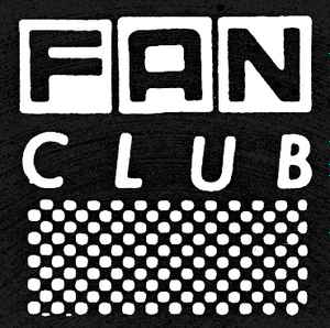 Fan Club on Discogs