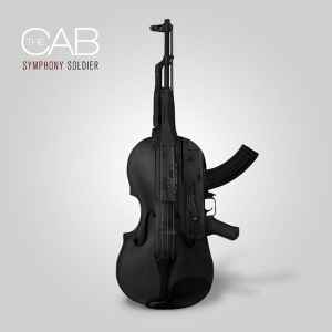 The Cab – Symphony Soldier (2011, CD) - Discogs