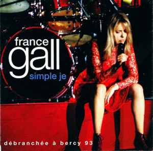 France Gall - Simple Je (Débranchée À Bercy 93)