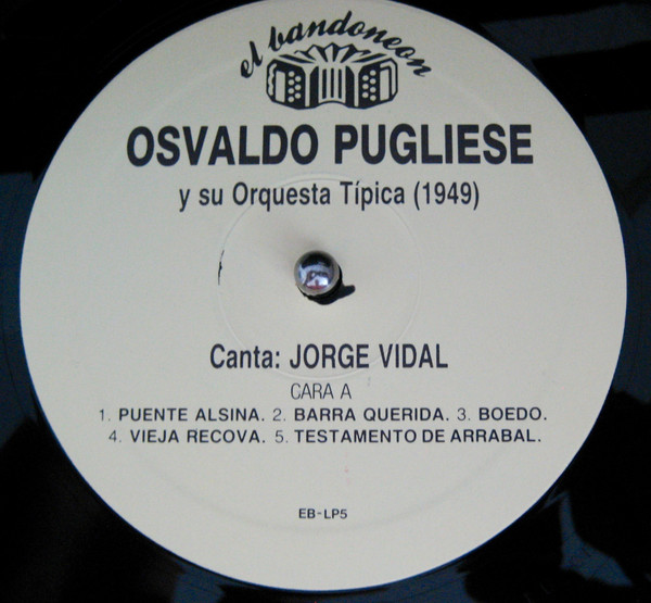 ladda ner album Osvaldo Pugliese Y Su Orquesta Típica, Jorge Vidal - None