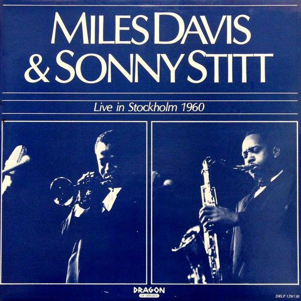 Miles Davis & Sonny Stitt – Live In Stockholm 1960 (1986, Gatefold 