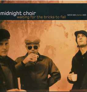 Midnight Choir - Waiting For The Bricks To Fall