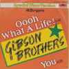 Gibson Brothers - Oooh What A Life!