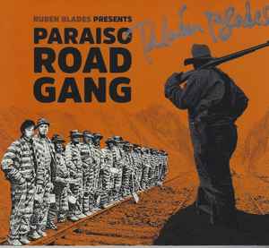 Ruben Blades - Paraiso Road Gang album cover