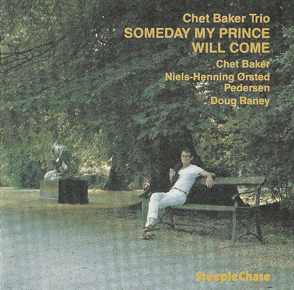 Chet Baker Trio – Someday My Prince Will Come (CD) - Discogs