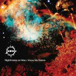 Nightmares On Wax - Know My Name