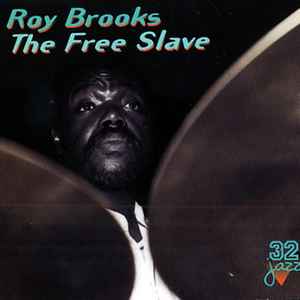 Roy Brooks - The Free Slave