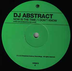 DJ Abstract - Now Is The Time / I Don't Know album cover