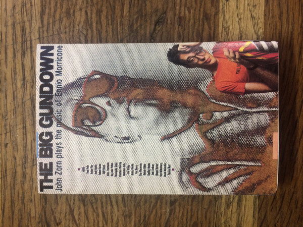 John Zorn – The Big Gundown (1986, Cassette) - Discogs