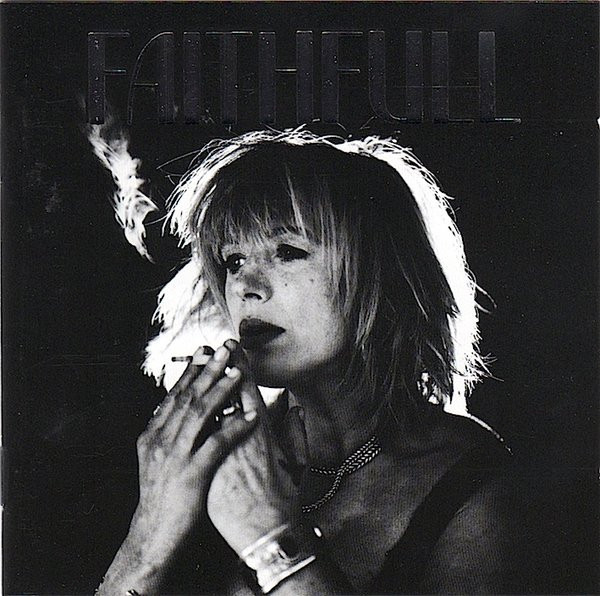 Marianne Faithfull – Faithfull - A Collection Of Her Best Recordings