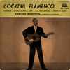 Enrique Montoya, Su Guitarra Y Su Conjunto* - Cocktail Flamenco