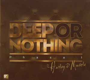 Harley & Muscle - Deep Or Nothing Phase 1 album cover