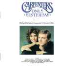 Cover of Only Yesterday - Richard & Karen Carpenter's Greatest Hits, 1990, CD