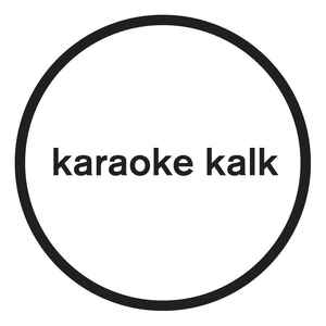 Karaoke Kalk on Discogs