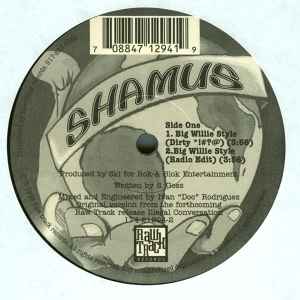 Shamus - Big Willie Style / Try 2C Loot album cover