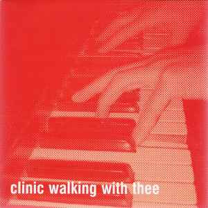 Clinic - Walking With Thee album cover