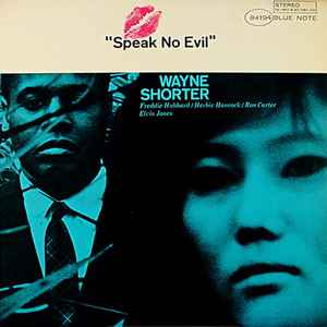 Speak no evil / Wayne Shorter, saxo t | Shorter, Wayne (1933-) - saxophoniste. Saxo t