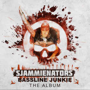 descargar álbum Sjammienators - Bassline Junkie