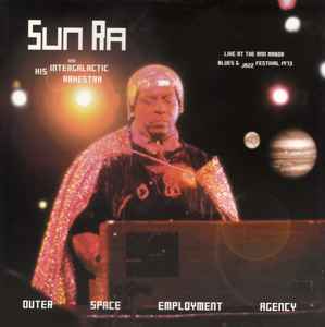 Sun Ra And His Intergalactic Arkestra – Outer Space Employment