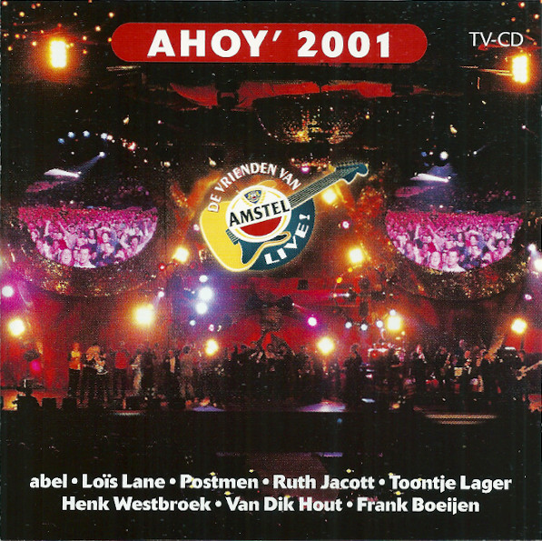 ladda ner album Various - De Vrienden Van Amstel Live In Ahoy 2001