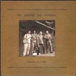 The Carolina Jug Stompers - Rooster On A Limb album cover