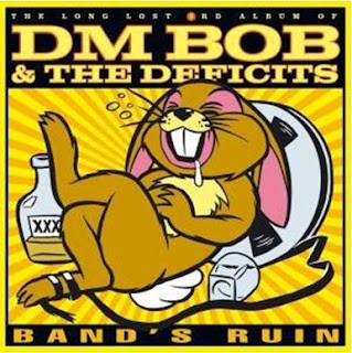 lataa albumi DM Bob & The Deficits - Bands Ruin