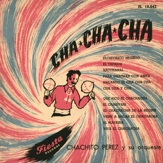 Chachito Perez Y Su Orquesta Cha Cha Cha Vinyl Discogs