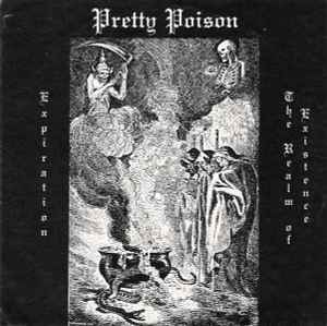 Pretty Poison - Expiration / The Realm Of Existence album cover