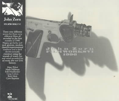 John Zorn – Filmworks VI 1996 (1996