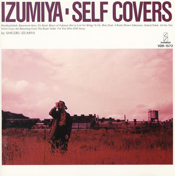 Shigeru Izumiya – Izumiya・Self Covers (1988, CD) - Discogs