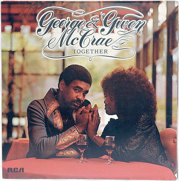 George & Gwen McCrae – Together (1975, Vinyl) - Discogs