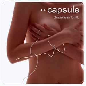 Capsule (4) - Sugarless GiRL