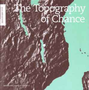 The Topography Of Chance - Various