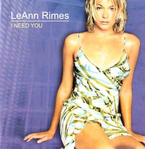 LeAnn Rimes – I Need You (CD) - Discogs